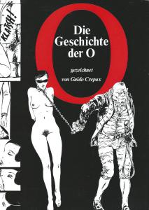 DIE GESCHICHTE DER O,GEZEICHNET VON GUIDO CREPAX