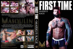 FIRST TIME MARKUS KAGE (COMPILATION / MA SQULIN)