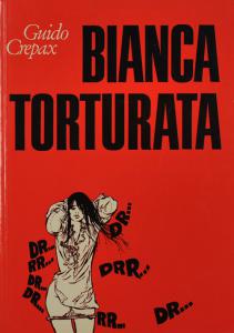 BIANCA TORTURATA GUIDO CREPAX