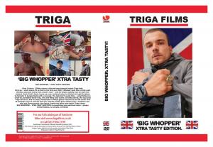 BIG WHOPPER: XTRA TASTY! (TRIGA FILMS)