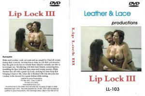 L&L 103 - Lip Lock III
