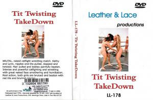 L&L 178 - Tit Twisting take down