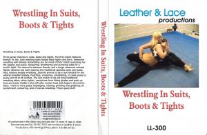 L&L # 300 - Wrestling in Suits,