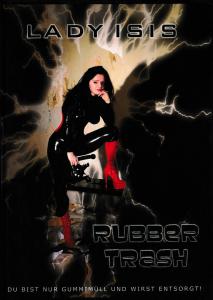 Rubber Trash - Lady Isis
