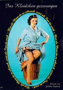 Ins Kleidchen gezwungen