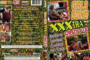 Wayne Ent. - Girls Going XXXtra Crazy # 16