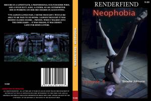 NEOPHOBIA EPISODE 4 (RENDERFIEND)