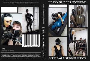 BLUE BAG & RUBBER PRISON (HEAVY RUBBER E XTREME)