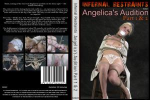 ANGELICAS AUDITION PART 1 & 2 (INFERNAL RESTRAINTS)