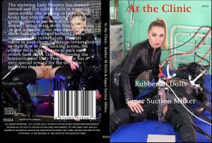 RUBBER BI DOLLS & SUPER SUCTION MILKER ( AT THE CLINIC)