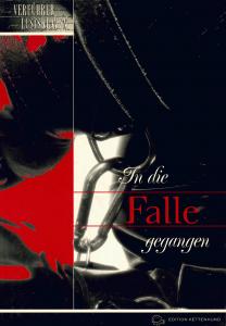 In die Falle gegangen