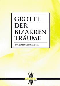 Grotte der bizarren Trume