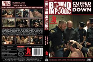 CUFFED AND TAKEN DOWN