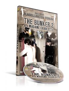 The Bunker 2 With Madame Charlotte
