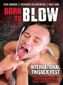 BORN TO BLOW
