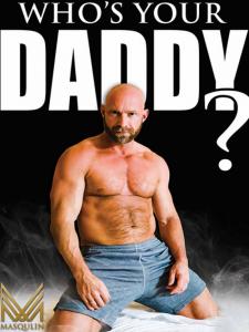WHOS YOUR DADDY?