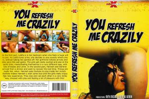 You Refresh Me Crazily