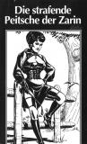 DIE STRAFENDE PEITSCHE DER ZARIN