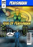 PENISMANN #1: RISE OF PENISMANN
