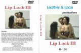 L&L 103 - Lip Lock III