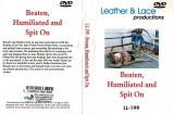 L&L 199 - Beaten, Humiliated and Spit on