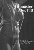 Buch - Tittmaster Alex Pitt