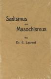 LAURENT, SADISMUS UND MASOCHISMUS