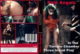 IN THE TORTURE CHAMBER THREE BREAD PLAY