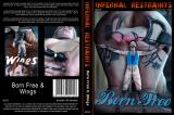 BORN FREE & WINGS (ONFERNAL RESTRAINTS)