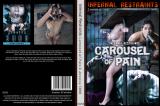 INFERNAL RESTRAINTS-CAROUSEL OF PAIN