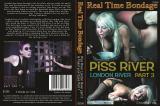 REAL TIME BONDAGE - PISS RIVER LONDON RI VER PART 3