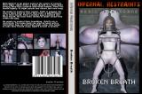 BROKEN BREATH (INFERNAL RESTRAINTS)