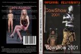 COWSHOW 2001 & 49S AUDITION (INFERNAL R ESTRAINTS)