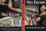 PACKAGING RACHEL (NO ESCAPE)