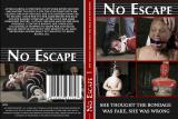 SHE THOUGHT THE BONDAGE WAS FAKE, SHE WA S WRONG (NO ESCAPE)