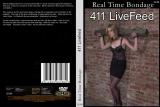 411 LIVEFEED (REAL TIME BONDAGE)