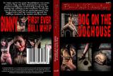 DOG ON THE DOGHOUSE & BUNNY FIRST EVER B ULLWHIP (BRUTAL MASTER)
