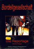 BORDELLGESELLSCHAFT - DIE REPORTAGE