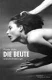 Konkursbuchverlag - Die Beute v. Phoebe Mller