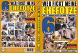 Wer fickt meine meine Ehefotze