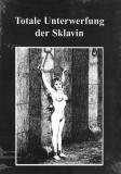 TOTALE UNTERWERFUNG DER SKLAVIN