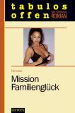 Mission Familienglck
