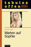 Warten auf Sophie