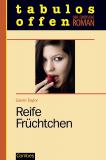 Reife Frchtchen