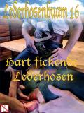 HART FICKENDE LEDERHOSEN
