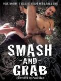 SMASH AND GRAB