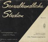 SEXUALKUNDLICHE STUDIEN BAND 3 - DIE FES SELUNGSMANIE